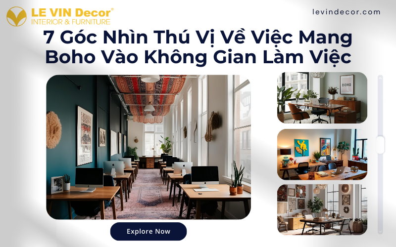 7 Góc Nhìn Thú Vị Về Việc Mang Boho Vào Không Gian Làm Việc