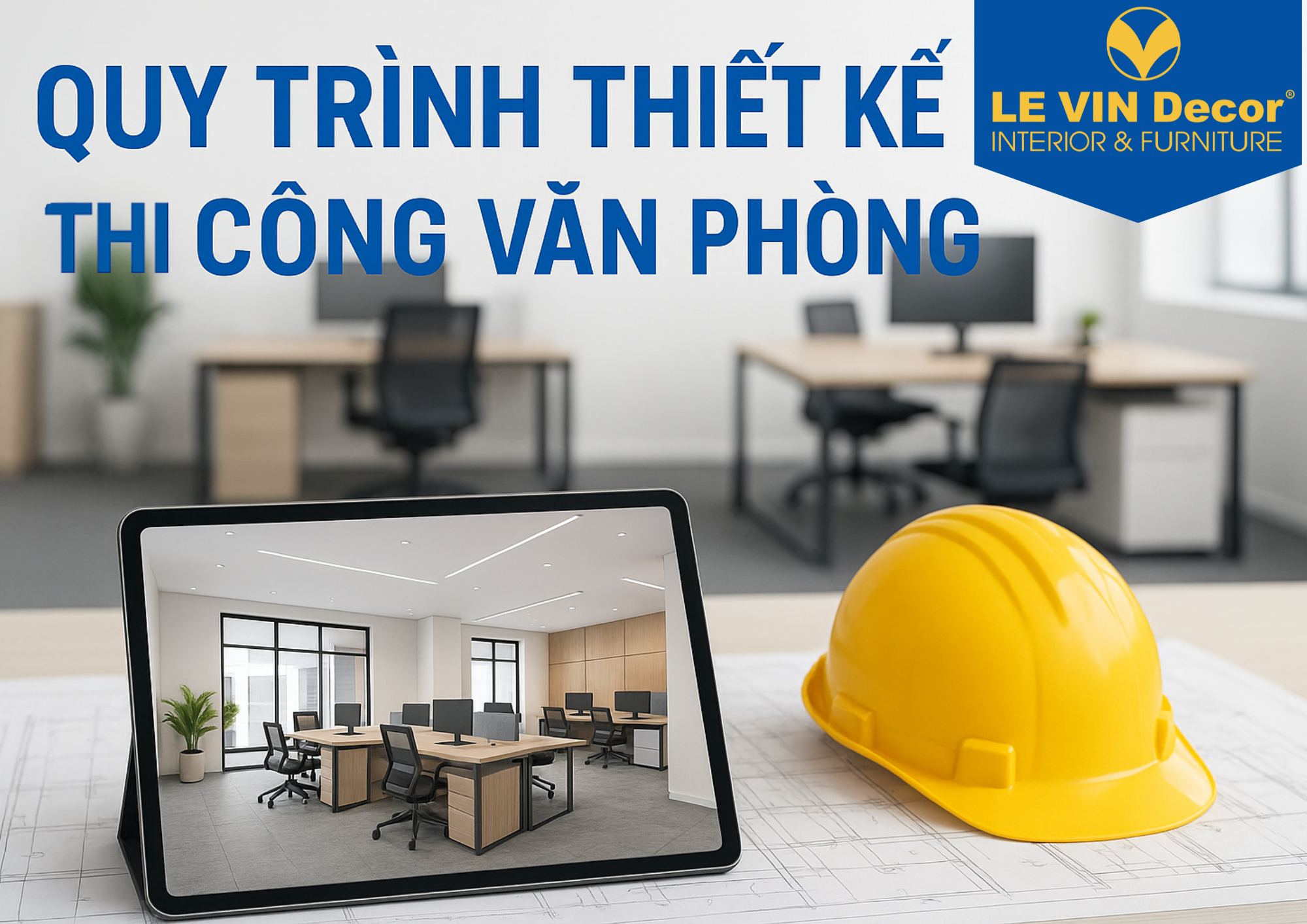 Quy trình thiết kế thi công văn phòng