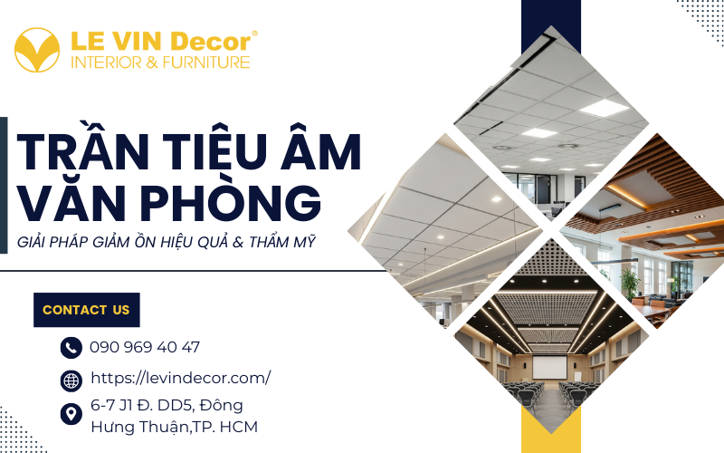 Trần tiêu âm cho văn phòng – Giải pháp 2025