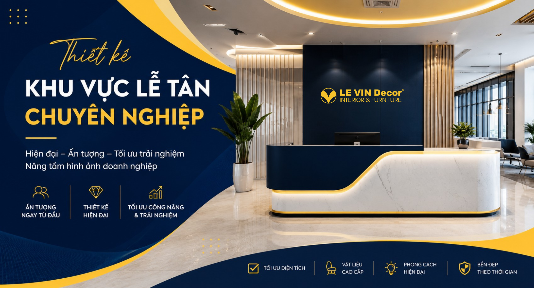 Thiết kế khu vực lễ tân chuyên nghiệp